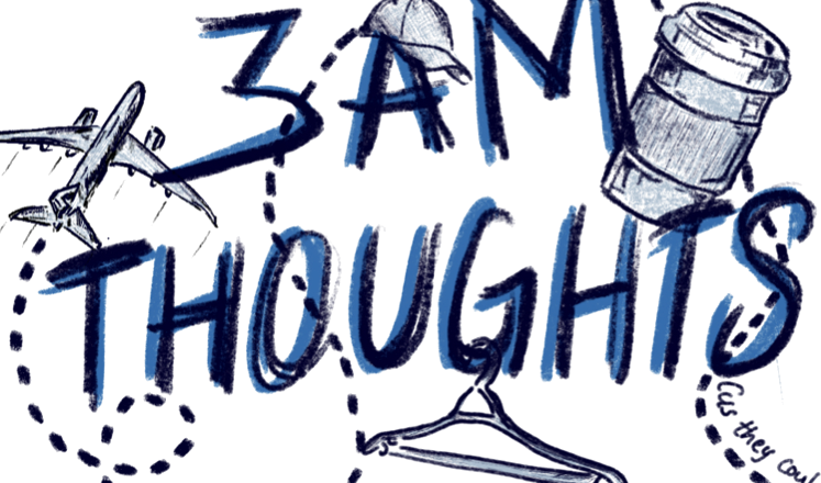 3AM Thoughts